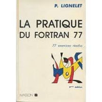 La pratique du Fortran 1977