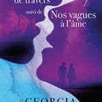 Nos chemins de travers - Nos vagues à l'âme