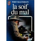Soif du mal *** (La)