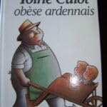 Toine Culot, obèse ardennais