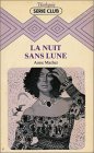 La nuit sans lune : Collection : Harlequin série club n° 97