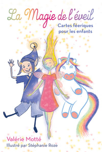 La Magie de l'éveil - Cartes féériques pour les enfants
