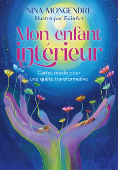 Mon enfant intérieur - Cartes oracle pour une quête transformative