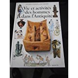 vie et activités des hommes dans l'antiquité