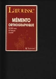 Mémento orthographique: 50000 mots du français couran