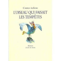 Contes Indiens D'Amérique Du Nord L'Oiseau Qui Faisait Les Tempêtes