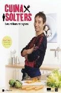 Cuina per solters: 999 (OTROS LA MAGRANA)