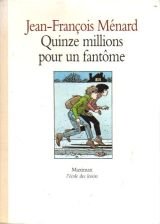 Quinze millions pour un fantôme