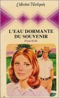 L'eau dormante du souvenir
