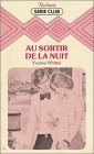Au sortir de la nuit
