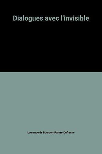 Dialogues avec l'invisible
