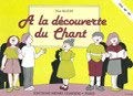 A la découverte du chant