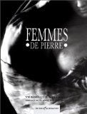 Femmes de pierre : itinéraire d'un promeneur amoureux
