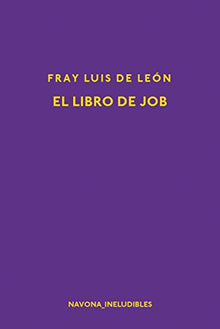 El libro de Job (LOS INELUDIBLES)