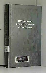 Dictionnaire des mots rares et précieux