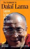 Comme la lumière avec la flamme. Le Bouddhisme du Tibet