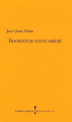 Fragments du fleuve asséché
