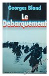 Le débarquement: 6 juin 1944