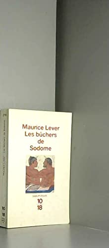 Les bûchers de Sodome: Histoire des infâmes
