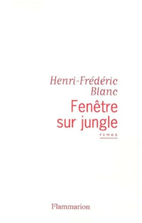Fenêtre sur jungle