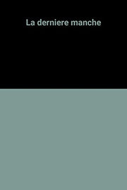 La dernière manche