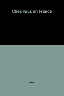 Chez vous en France