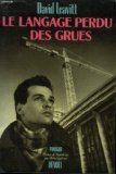 Le langage perdu des grues
