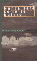 Nunca seré como te quiero