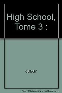 High School, Tome 3 :