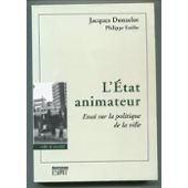 L'État animateur: Essai sur la politique de la ville