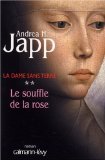 Le souffle de la rose (La dame sans terre)
