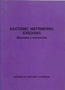 Bautismo,Matrimonio,Exequias