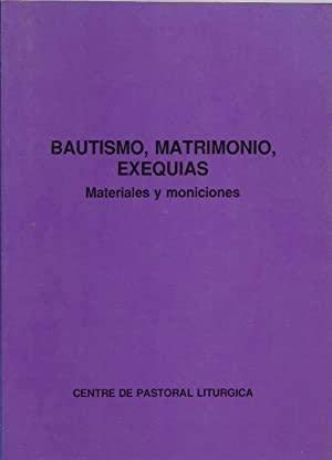 Bautismo,Matrimonio,Exequias