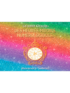 Le petit oracle des heures miroirs numérologiques