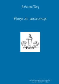 Éloge du mensonge