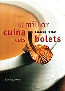 La millor cuina dels bolets (LLIBRES DE CUINA)
