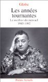 Les Années tournantes. Le "meilleur" du mensuel (1985-1992)