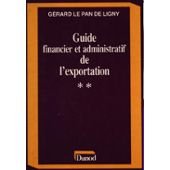 Guide financier et administratif de l'exportation. 2