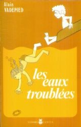 Les eaux troublées