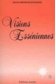 Visions esséniennes