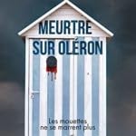 Meurtre sur Oléron - Les mouettes ne se marrent plus