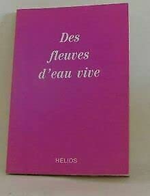 Des fleuves d'eau vive