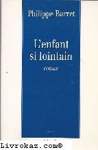 L'enfant si lointain