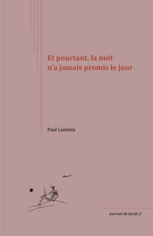 Et pourtant, la nuit n'a jamais promis le jour