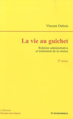 VIE AU GUICHET, 3E ED. (LA)