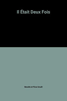 Il était deux fois