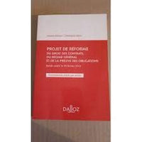 PROJET DE REFORME DU DROIT DES CONTRATS, DU REGIME GENERAL ET DE LA PREUVE DES OBLIGATIONS