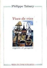 Vues de vies : souvenirs et devenirs - t.2
