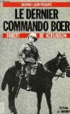 Le dernier commando Boer - Un volontaire français dans la guerre anglo-boer 1900-1902