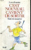 C'est nouveau, ça vient de sortir. Traité de néopathie